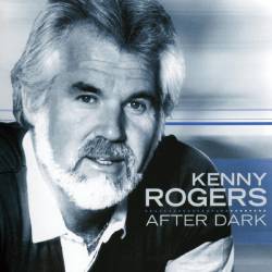 Kenny Rogers : After Dark